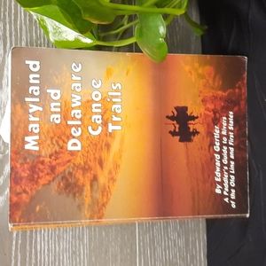 Maryland delaware and canoe trails by Edward Gertler 5th edition